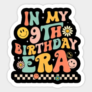 In My 9th Birthday Era Kids years old Birthday Boy Girl Sticker